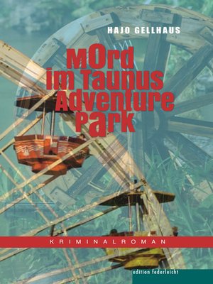 cover image of Mord im Taunus Adventure Park